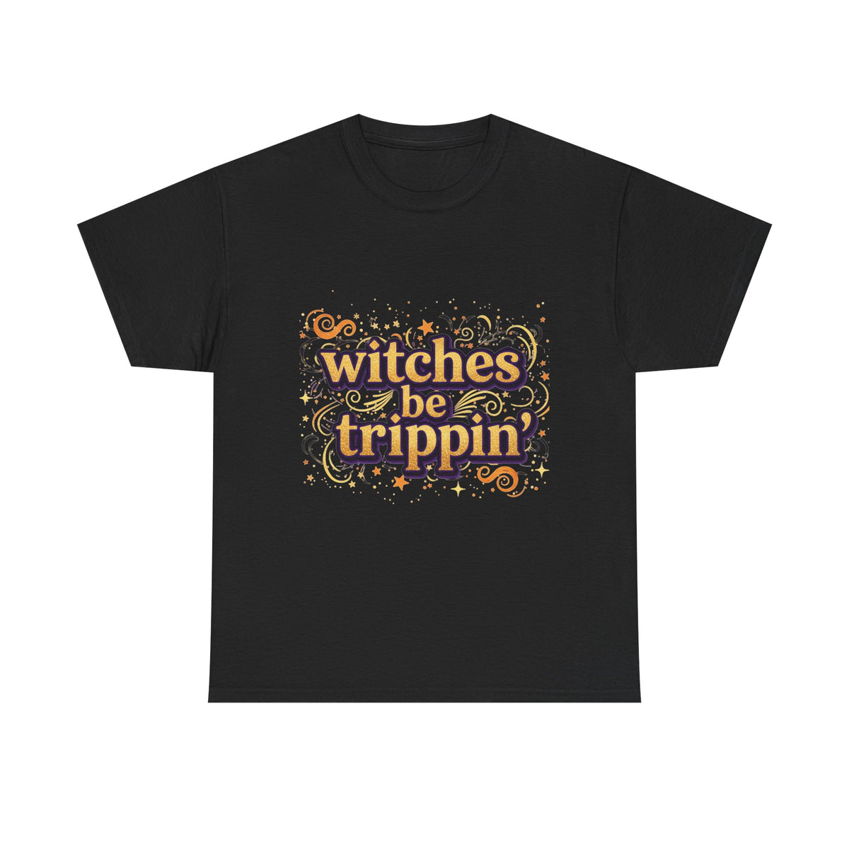 Witches Be Trippin' Tee, witchless — Funny Halloween Witch T-Shirt