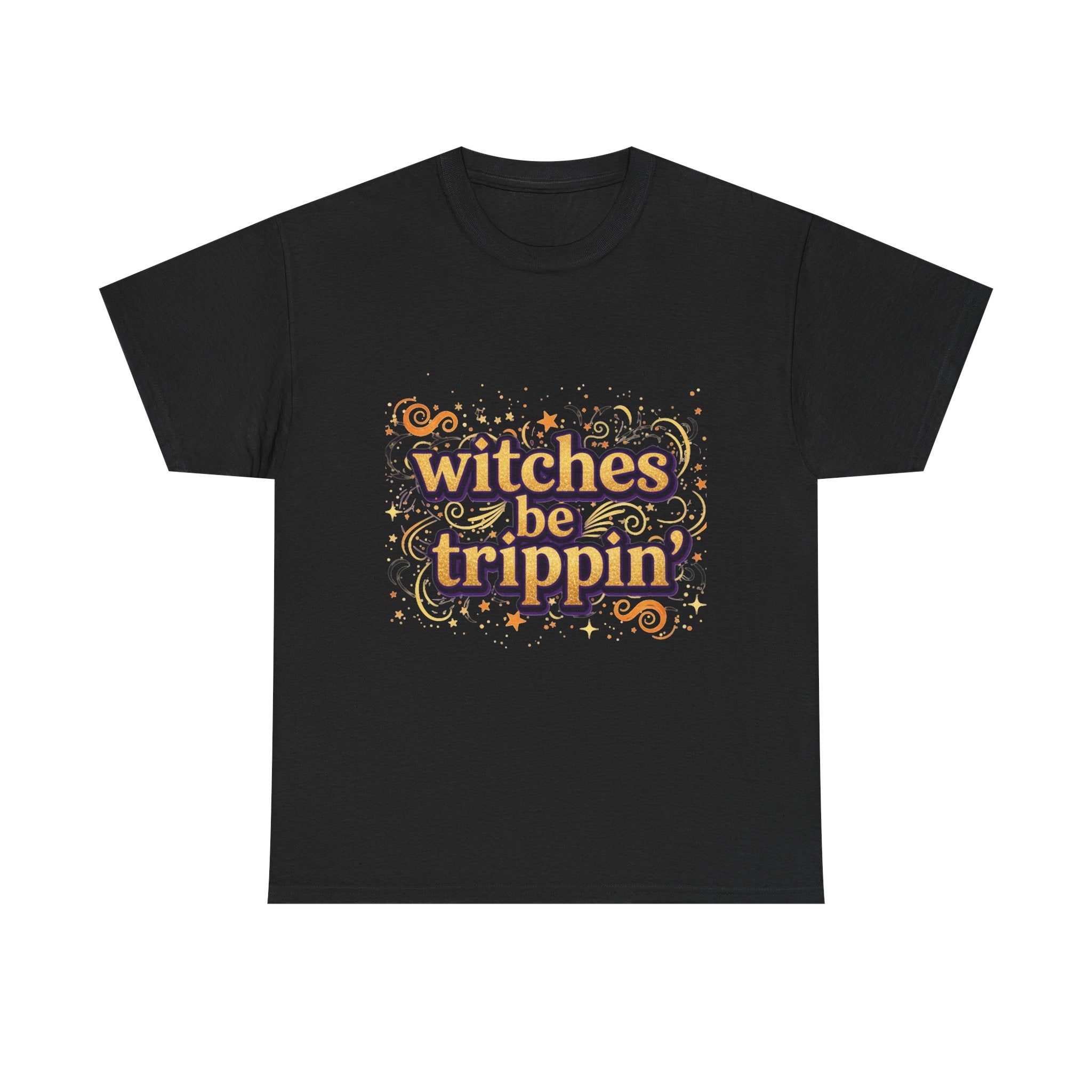 Witches Be Trippin' Tee, witchless — Funny Halloween Witch T-Shirt
