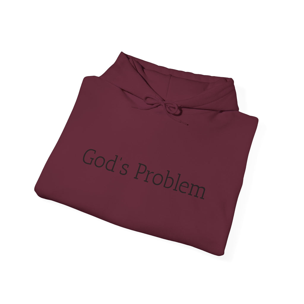 God's Problem Hoodie — "God's Problem" Front, "All Day, Every Day." Back | Minimal Faith Statement Sweatshirt