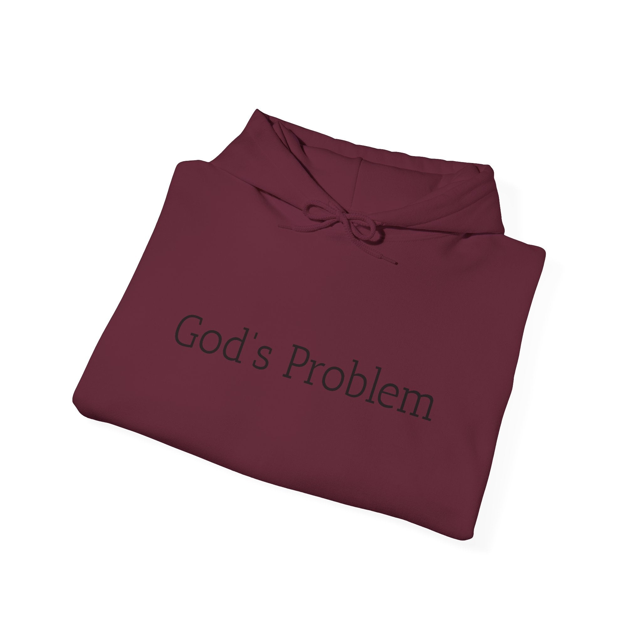 God's Problem Hoodie — "God's Problem" Front, "All Day, Every Day." Back | Minimal Faith Statement Sweatshirt