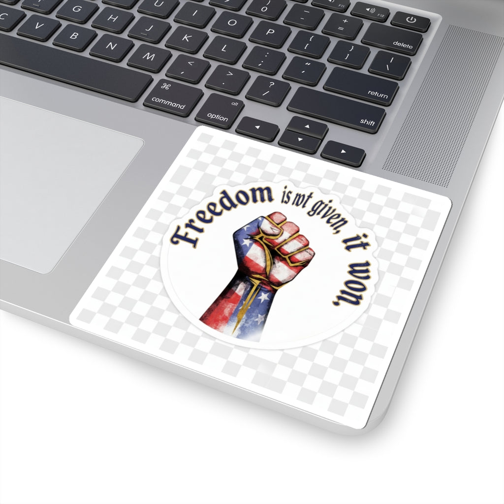 Freedom Is Not Given, It Won – Patriotic Fist Sticker
