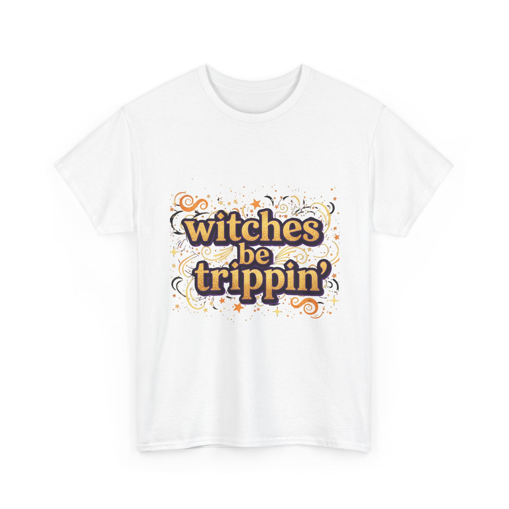 Witches Be Trippin' Tee, witchless — Funny Halloween Witch T-Shirt