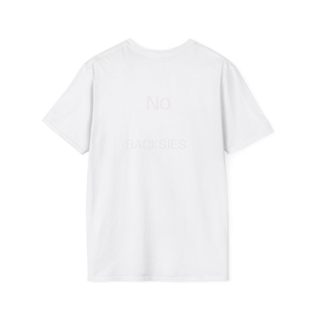 Best Dad Ever T-Shirt — “No Backsies” Back Print