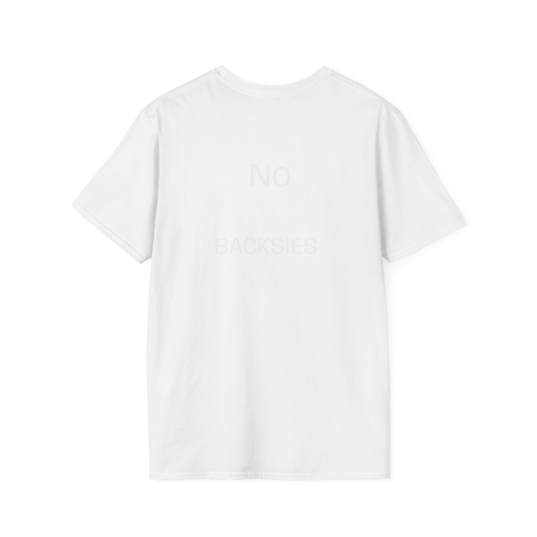 Best Dad Ever T-Shirt — “No Backsies” Back Print