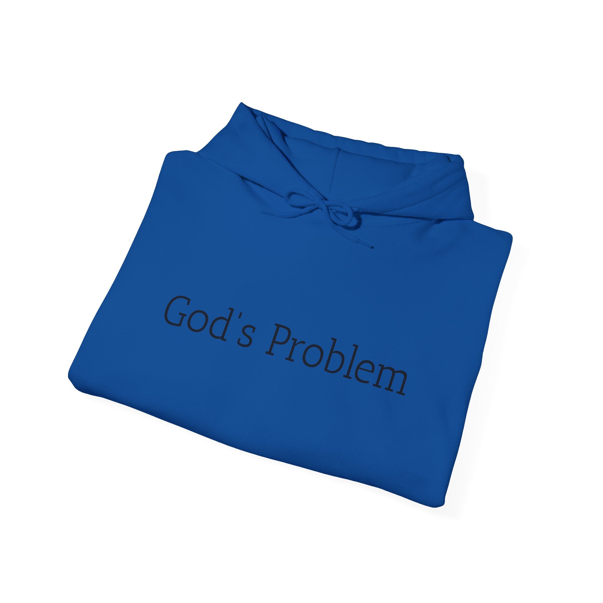 God's Problem Hoodie — "God's Problem" Front, "All Day, Every Day." Back | Minimal Faith Statement Sweatshirt