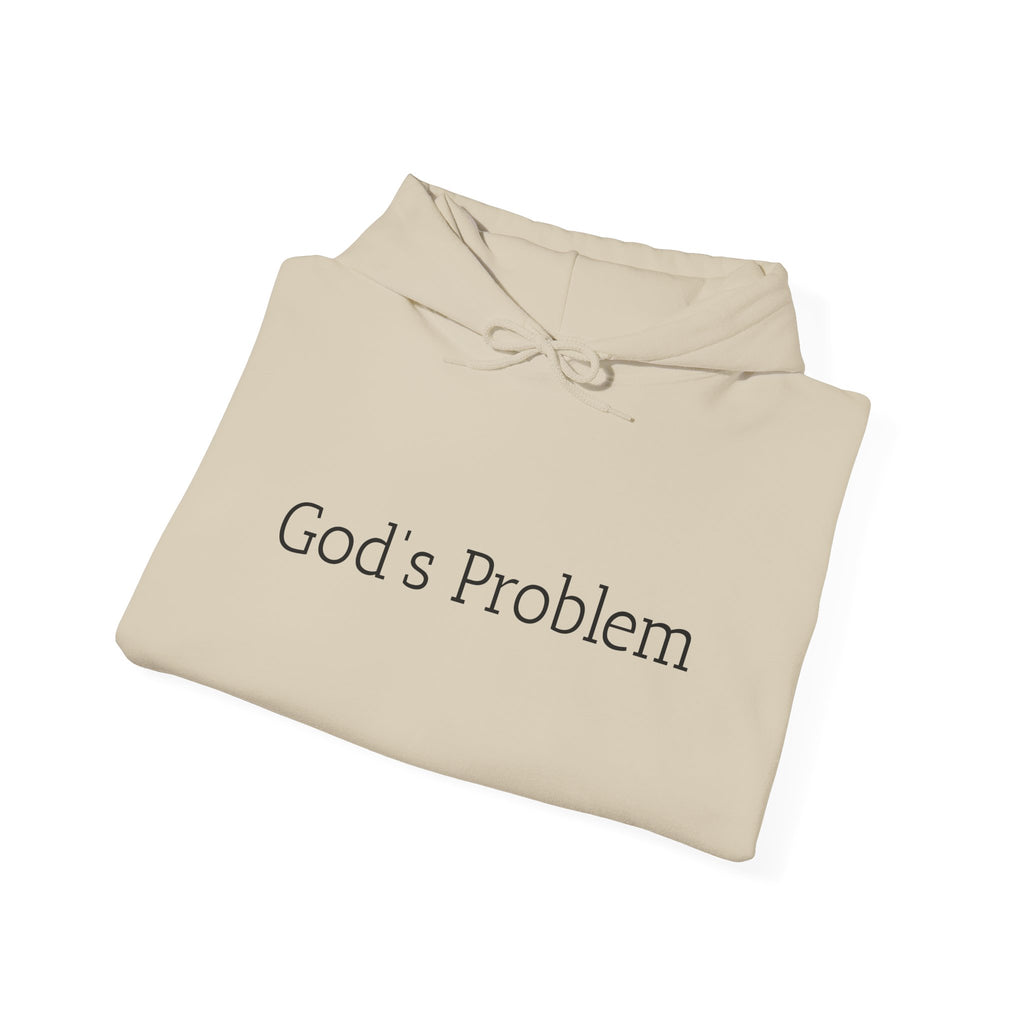 God's Problem Hoodie — "God's Problem" Front, "All Day, Every Day." Back | Minimal Faith Statement Sweatshirt