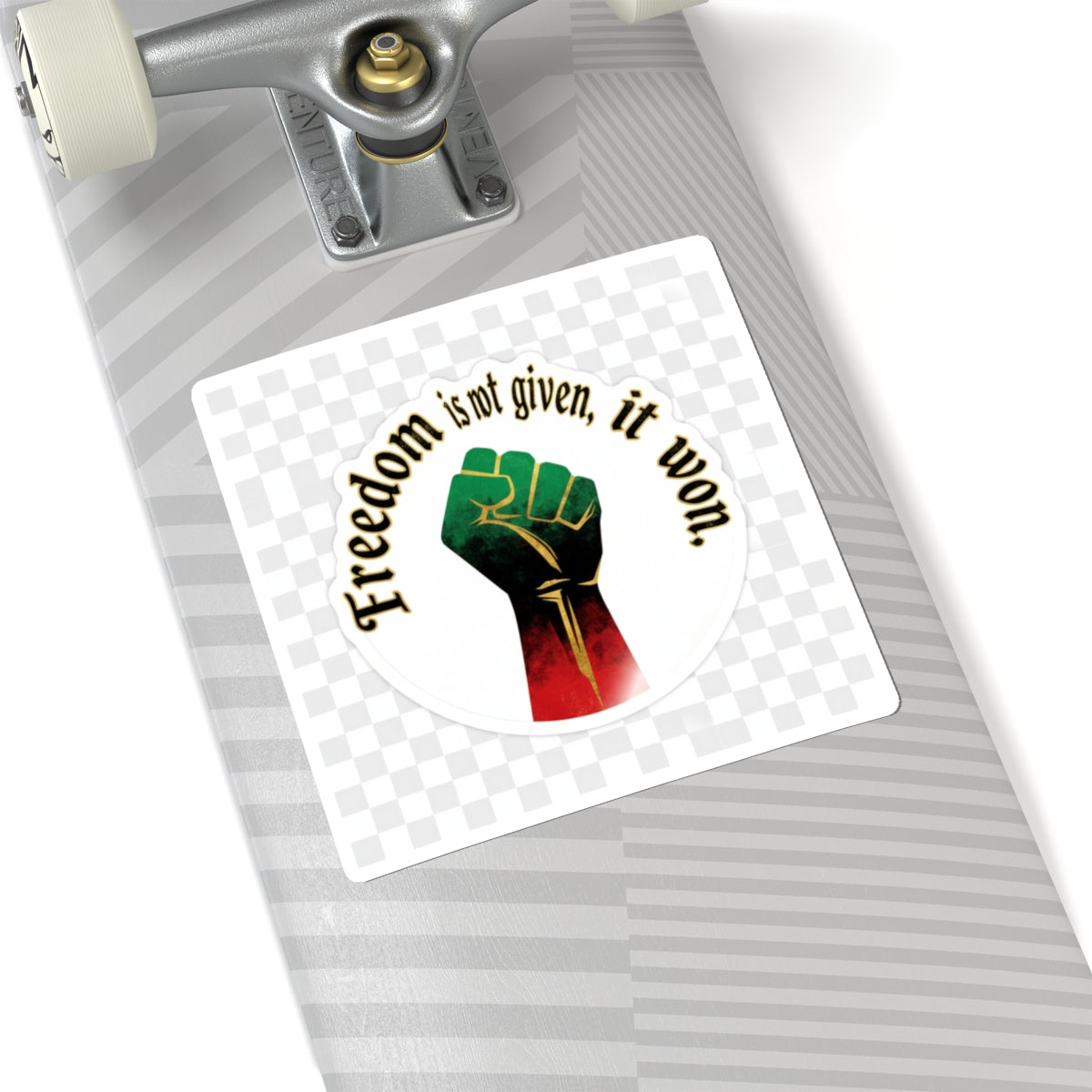 Freedom Is Not Given, It Won – Juneteenth Fist Sticker