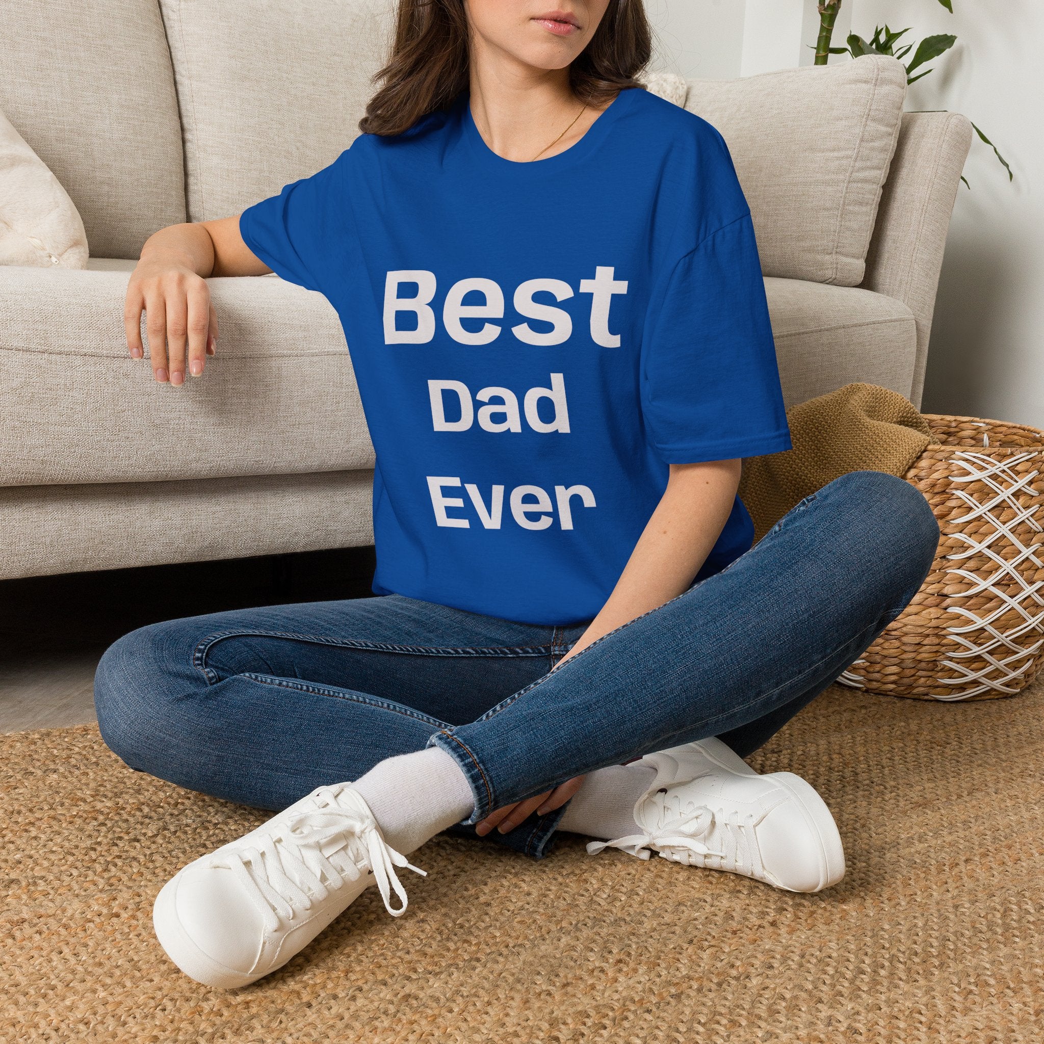 Best Dad Ever T-Shirt — “No Backsies” Back Print