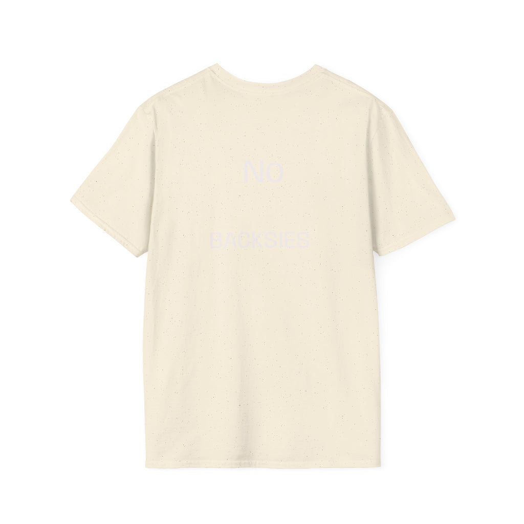 Best Dad Ever T-Shirt — “No Backsies” Back Print