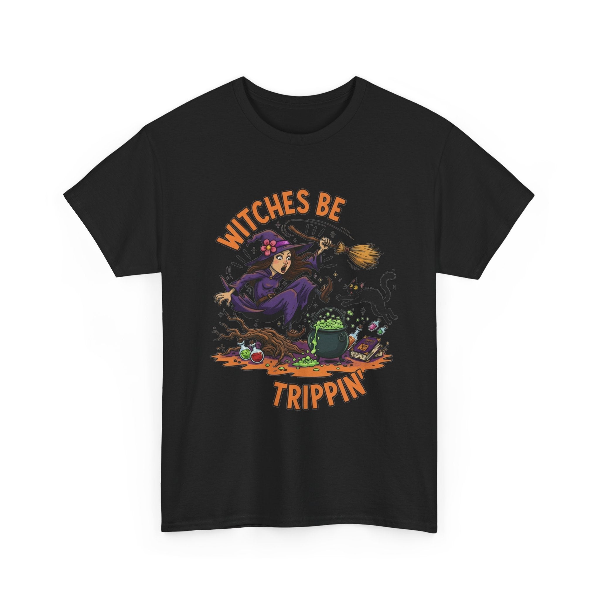 Witches Be Trippin' Tee — Funny Halloween Witch T-Shirt