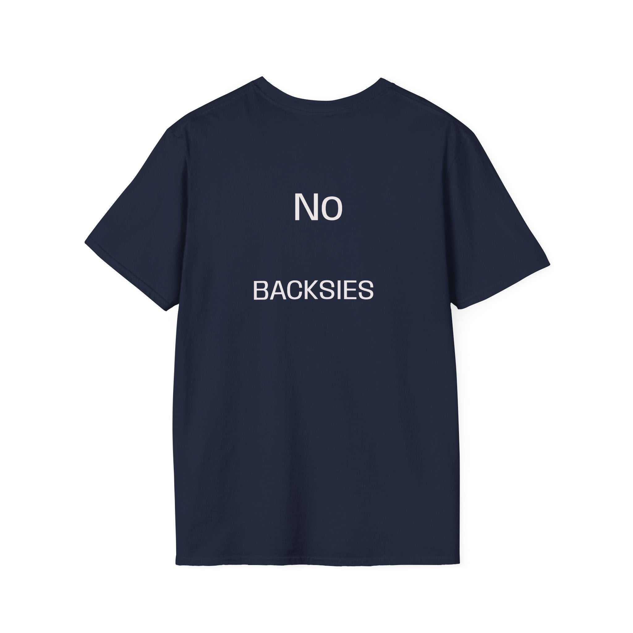 Best Dad Ever T-Shirt — “No Backsies” Back Print