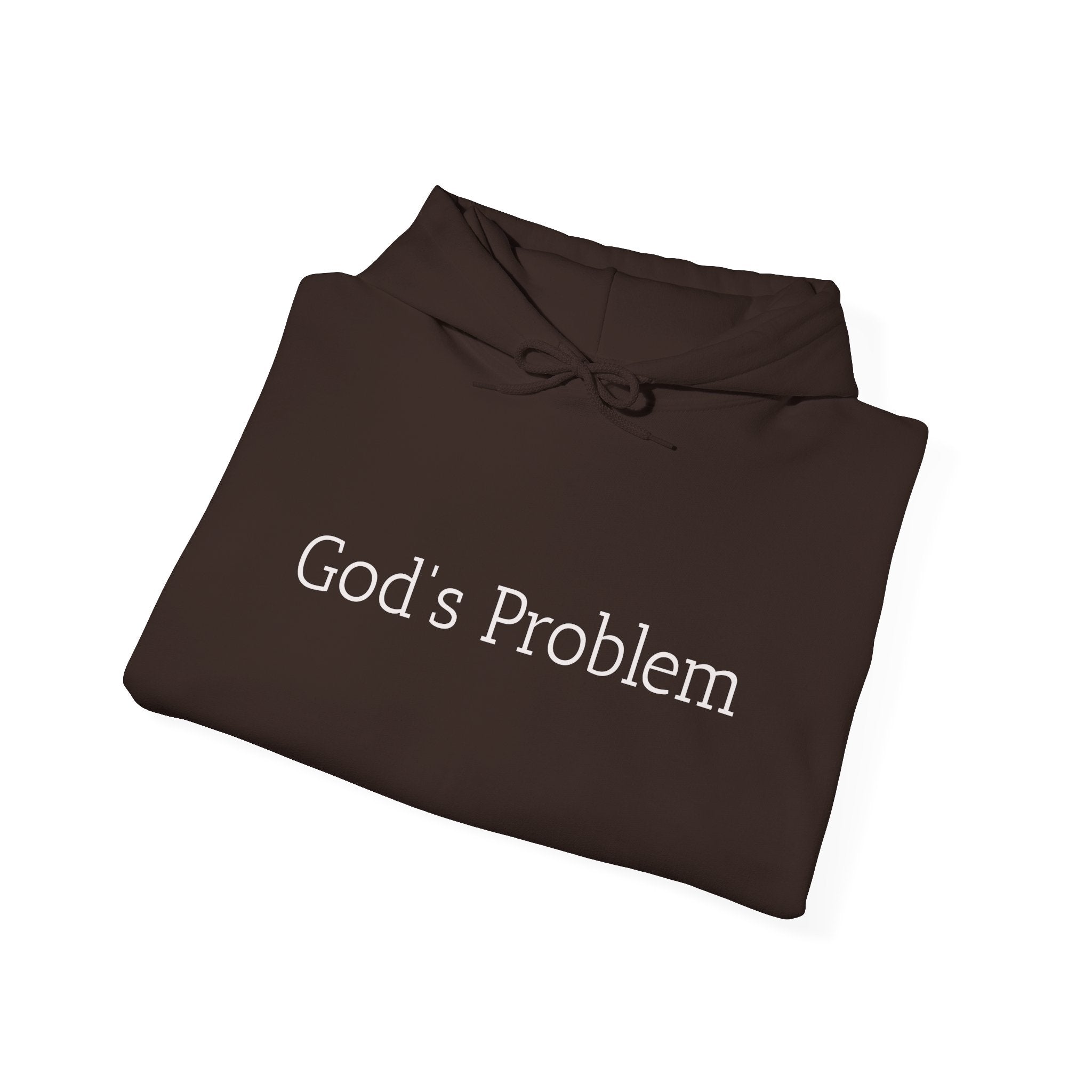 God's Problem Hoodie — "God's Problem" Front, "All Day, Every Day." Back | Minimal Faith Statement Sweatshirt