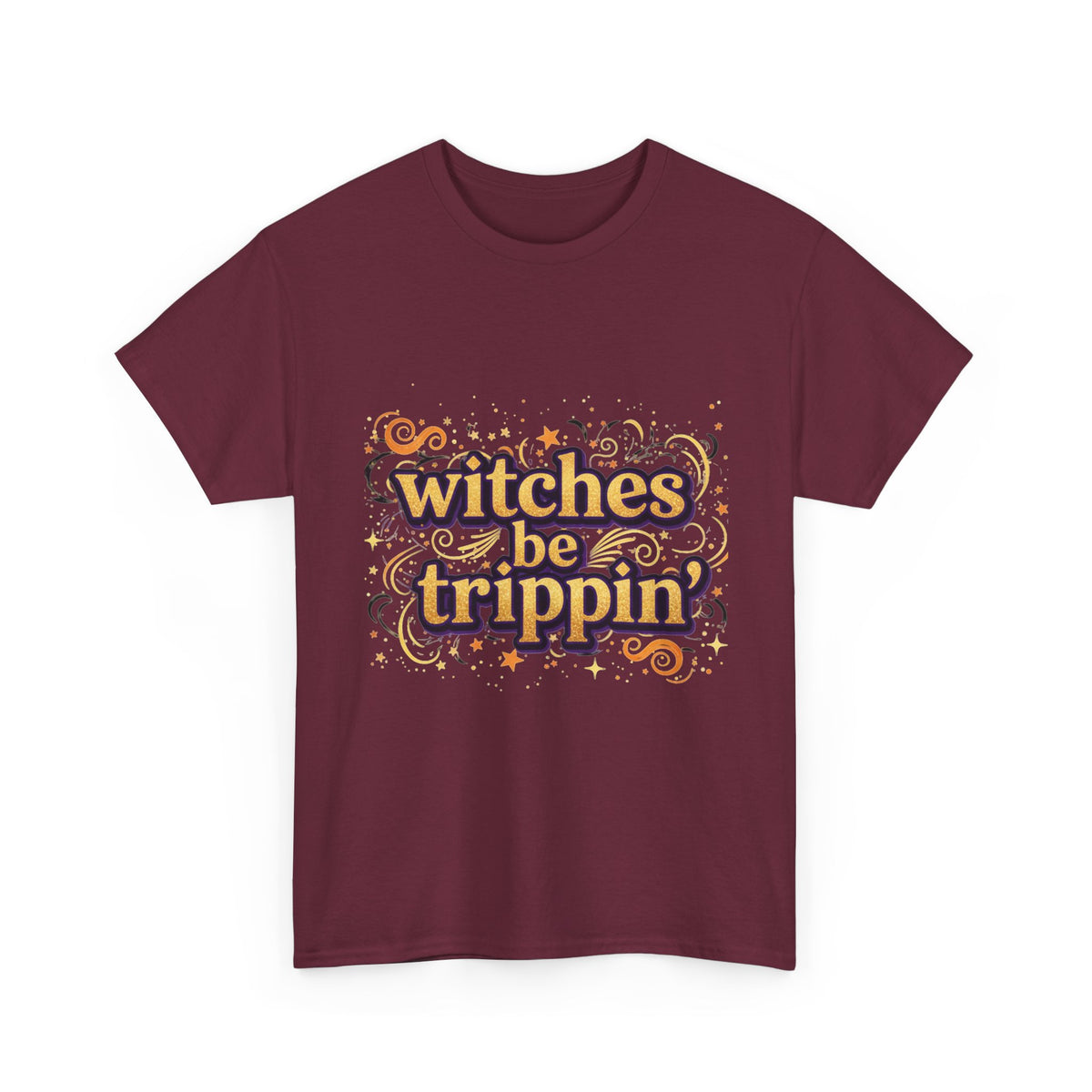 Witches Be Trippin' Tee, witchless — Funny Halloween Witch T-Shirt