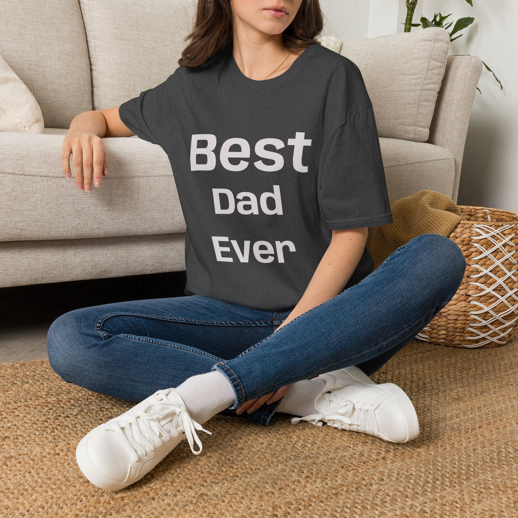 Best Dad Ever T-Shirt — “No Backsies” Back Print