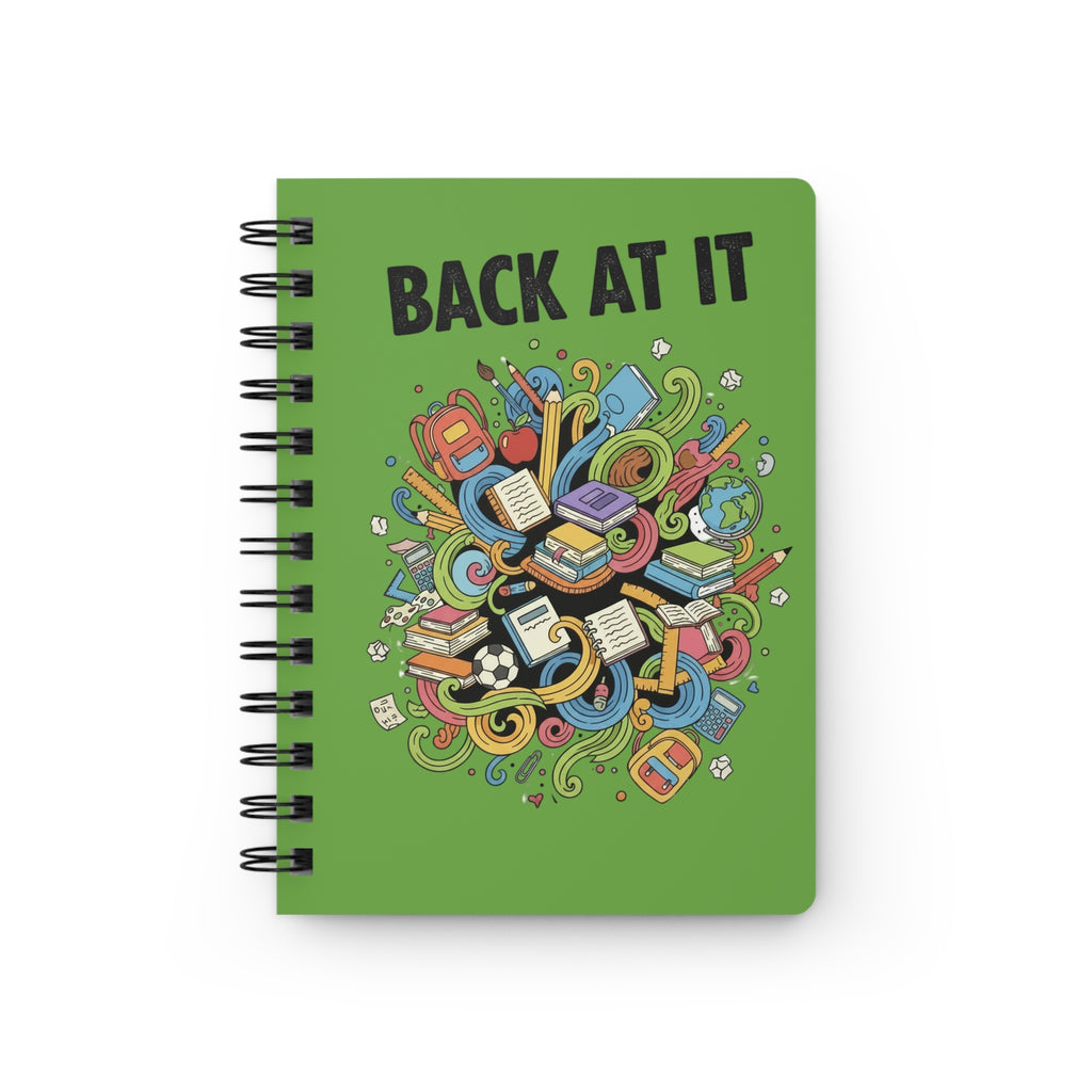 Back At It Spiral Notebook (Lime Green)— Motivational Back-to-School Journal for Students & Teachers