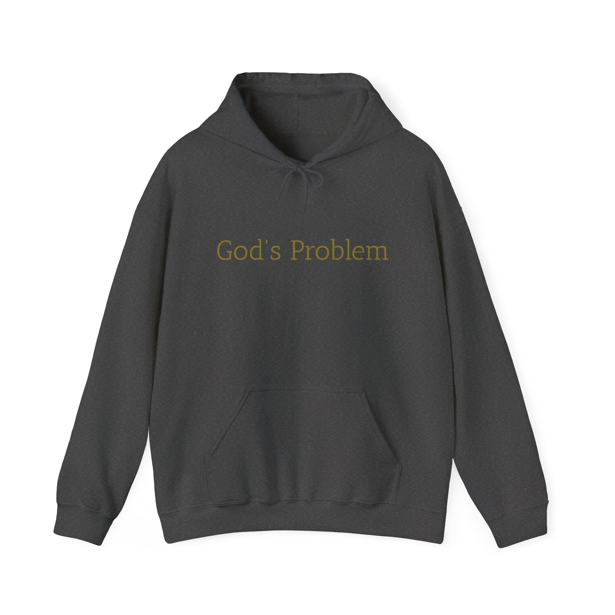 God's Problem Hoodie — "God's Problem" Front, "All Day, Every Day." Back | Minimal Faith Statement Sweatshirt