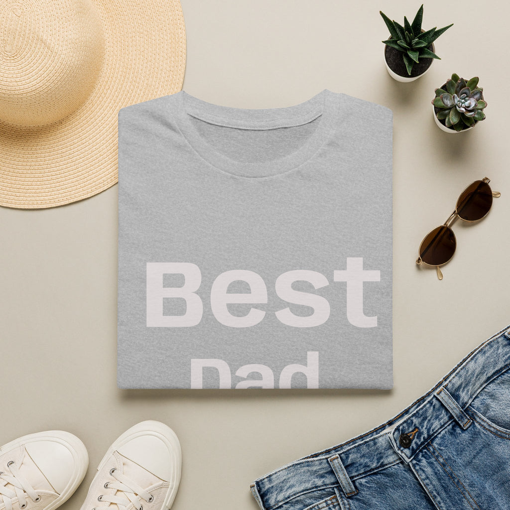 Best Dad Ever T-Shirt — “No Backsies” Back Print