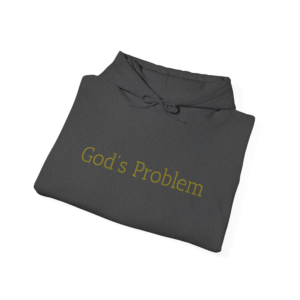 God's Problem Hoodie — "God's Problem" Front, "All Day, Every Day." Back | Minimal Faith Statement Sweatshirt