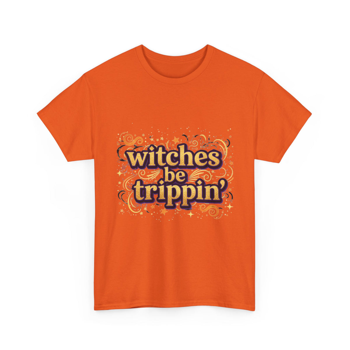 Witches Be Trippin' Tee, witchless — Funny Halloween Witch T-Shirt