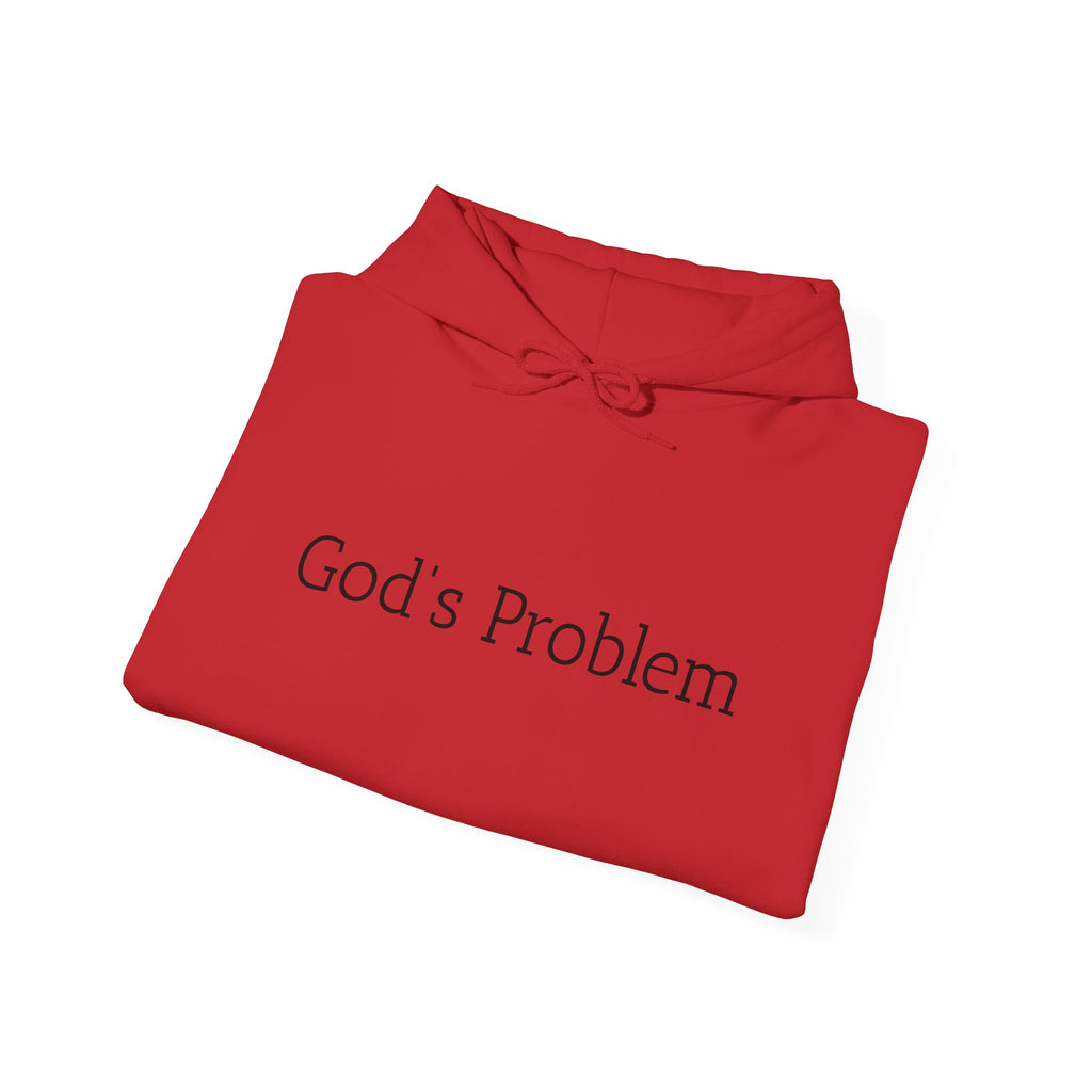 God's Problem Hoodie — "God's Problem" Front, "All Day, Every Day." Back | Minimal Faith Statement Sweatshirt