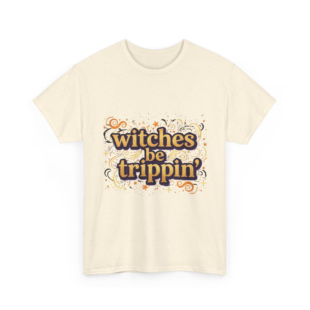 Witches Be Trippin' Tee, witchless — Funny Halloween Witch T-Shirt