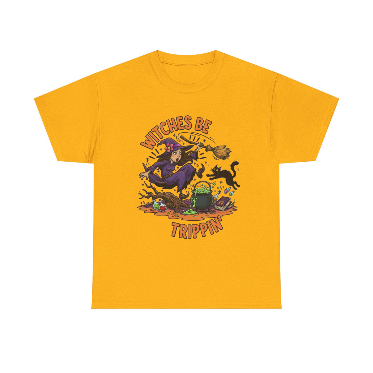 Witches Be Trippin' Tee — Funny Halloween Witch T-Shirt
