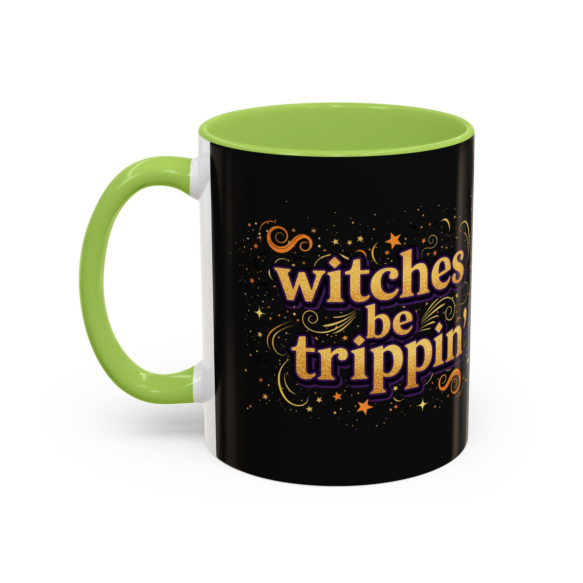 Witches Be Trippin' Coffee Mug — Halloween Witch Accent Mug (11/15oz)