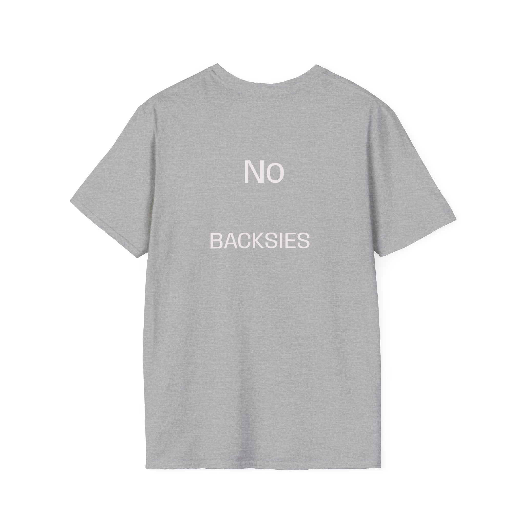 Best Dad Ever T-Shirt — “No Backsies” Back Print